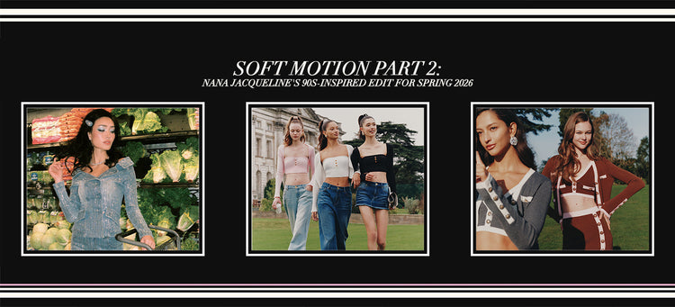 90s Fashion Returns for 2026: Nana Jacqueline’s Soft Motion Part 2