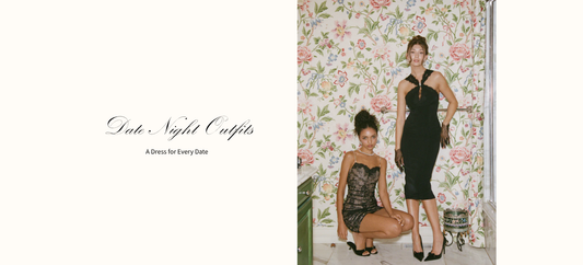 Date night outfits 2026: Nana Jacqueline edit of dresses by date type, from first date to anniversary │ Nana Jacqueline