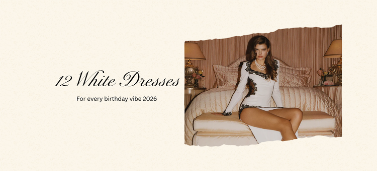 White birthday dresses 2026 — crystal minis, whimsical maxis, ladylike and lace looks | Nana Jacqueline